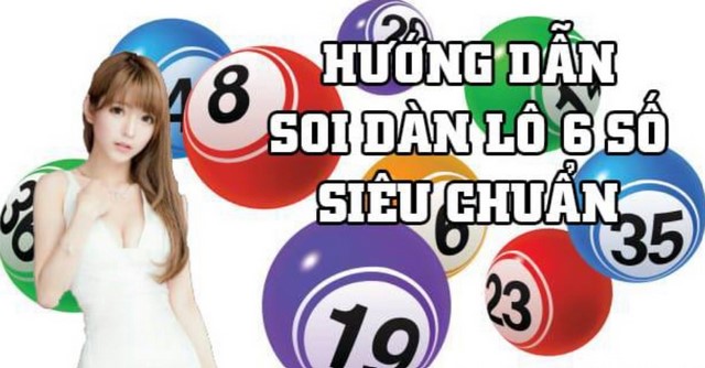 Soi cầu động lập dàn lô 6 số chuẩn xác